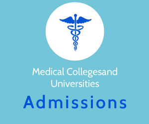 Medical Colleges and Universities Admissions
