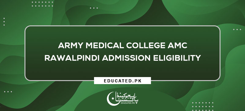 amc-rawalpindi-admission-2024-army-medical-college