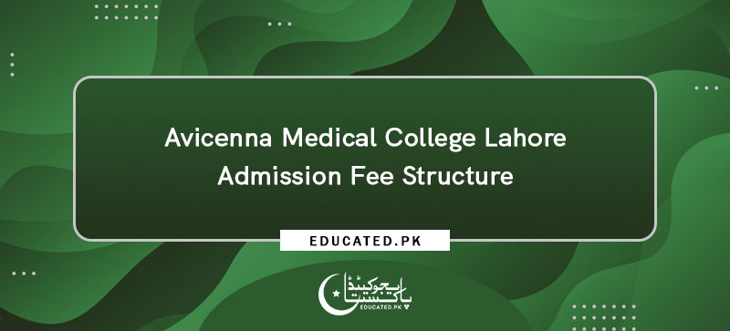 Avicenna Medical College Lahore Admission Fee Structure