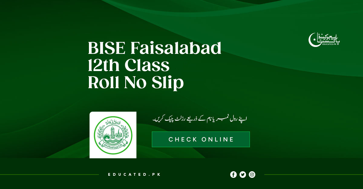 BISE Faisalabad 12th Class Roll No Slip