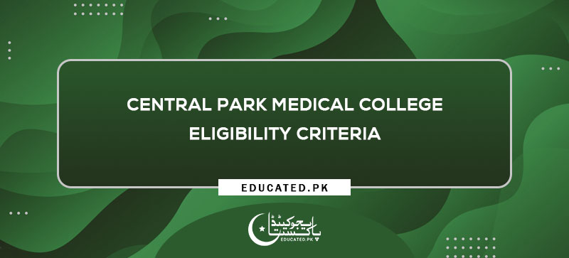 Central Park Medical College Eligibility Criteria