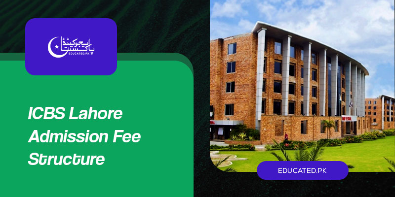 ICBS Lahore Admission Fee Structure