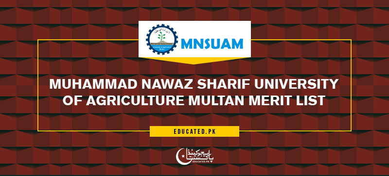 Muhammad Nawaz Sharif University of Agriculture Multan Merit List