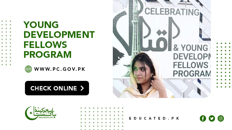 Pakistan Young Development Fellows Program 2024 Last Date to Apply Online
