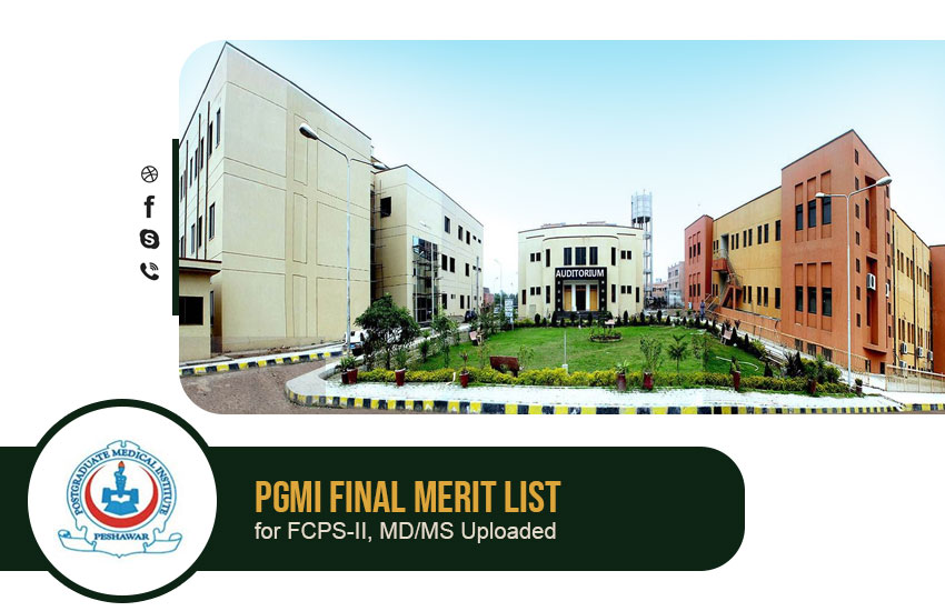 Post Graduate Medical Institute Khyber Pakhtunkhwa Merit List