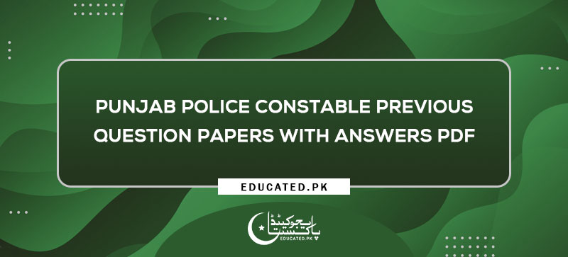 Punjab Police Constable Previous Question Papers with Answers PDF