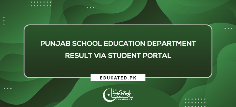 Punjab School Education Department Result via Student Portal
