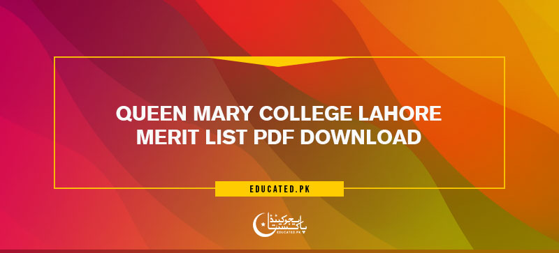 Queen Mary College Lahore Merit List PDF Download