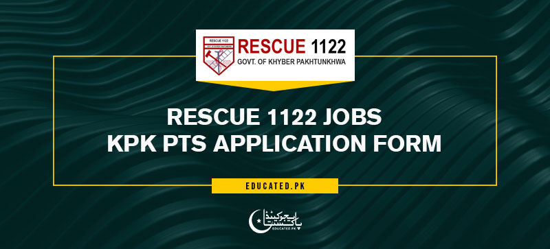 Rescue 1122 Jobs KPK PTS Application Form