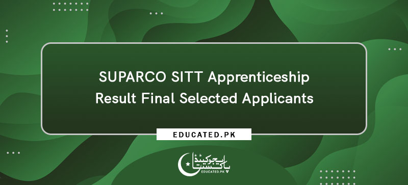 SUPARCO SITT Apprenticeship Result Final Selected Applicants