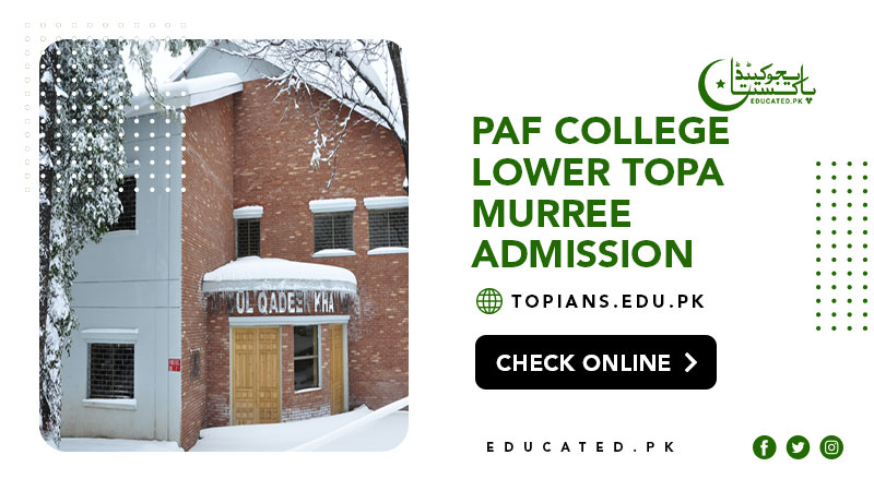 PAF College Lower Topa Murree Admission Form 2024 Last Date