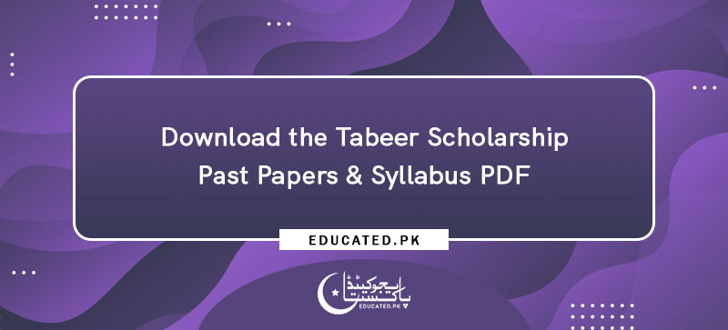 Download the Tabeer Scholarship Past Papers & Syllabus PDF