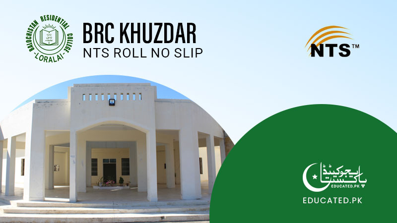 BRC Khuzdar NTS Roll No Slip 2024