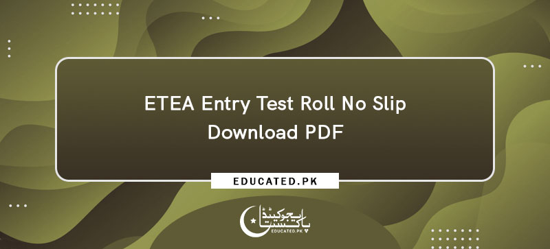 ETEA Entry Test Roll No Slip Download PDF
