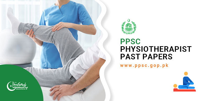 PPSC Physiotherapist Past Papers 2024 MCQs
