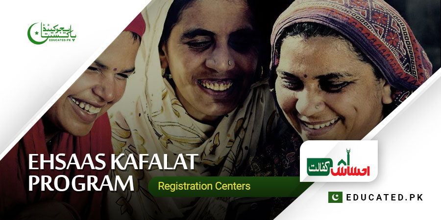 Ehsaas Kafalat Program 2024 Registration Centers
