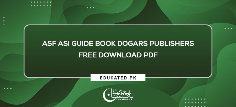 Asf Asi Guide Book Dogars Publishers Free Download Pdf