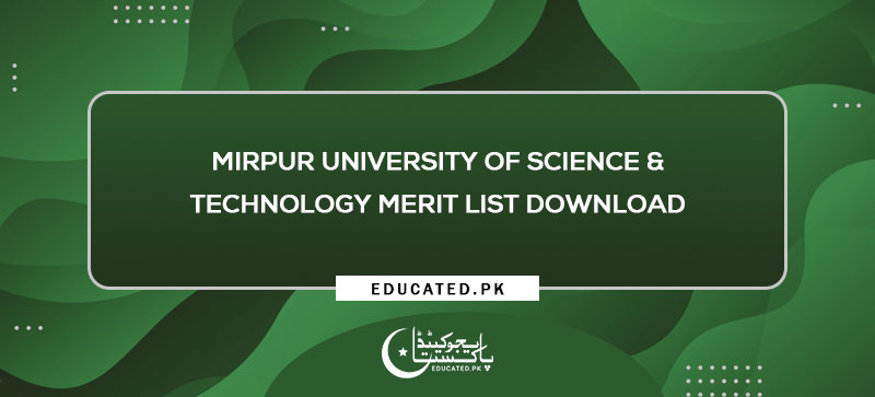 MIRPUR UNIVERSITY OF SCIENCE & TECHNOLOGY Merit List Download