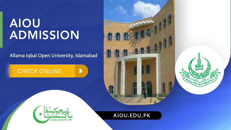 AIOU Admission 2024 - 2025 Matric, FA, BA, BS, BSc