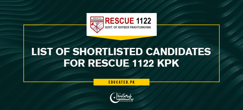 List of Shortlisted Candidates for Rescue 1122 KPK