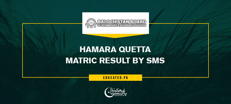 Hamara Quetta 9th 10th 11th 12th class Result By SMS