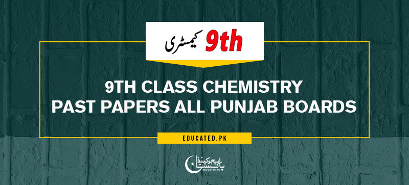 9th Class Chemistry Past Papers 2024 Download PDF