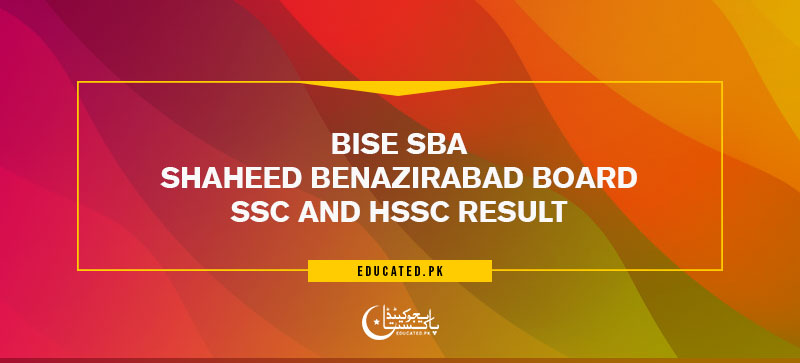 BISE SBA Shaheed Benazirabad Board SSC and HSSC Result