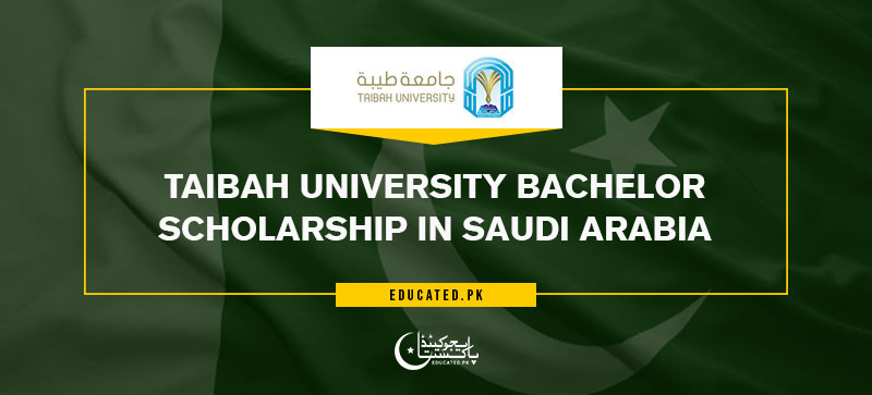 Taibah University Bachelor Scholarship in Saudi Arabia Fully Funded