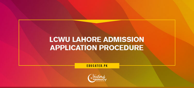 LCWU Lahore Admission Application Procedure