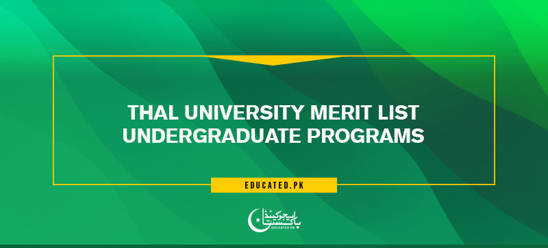 Thal University Merit List Undergraduate