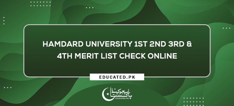 Hamdard University 1st 2nd 3rd & 4th Merit List Check Online
