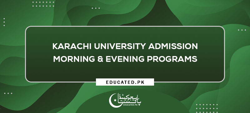 University Of Karachi UOK Admission 2024 - 2025 Last Date