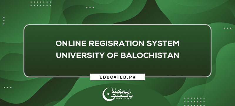 Online Regisration System University of Balochistan