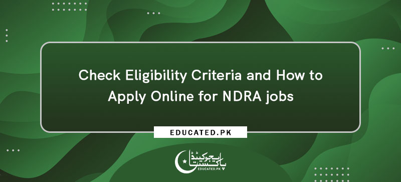 Check Eligibility Criteria and How to Apply Online for NDRA jobs