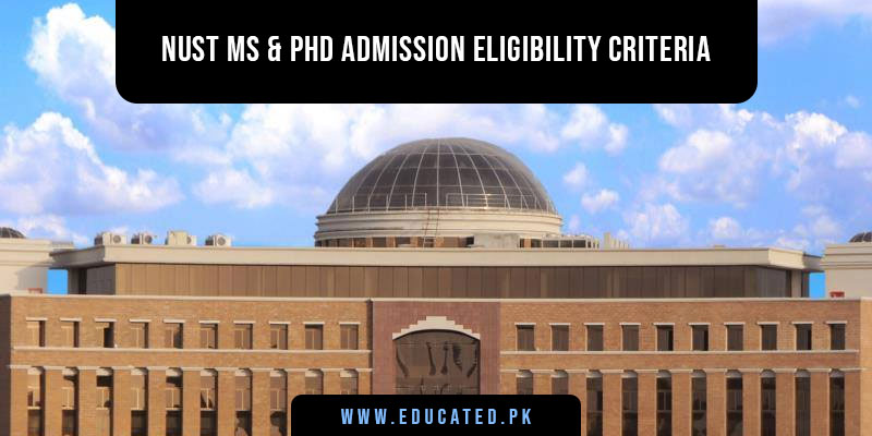 NUST MS & PhD Admission 2024 Apply Online