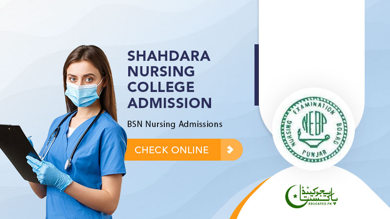 Shahdara Nursing College Lahore Admission 2024
