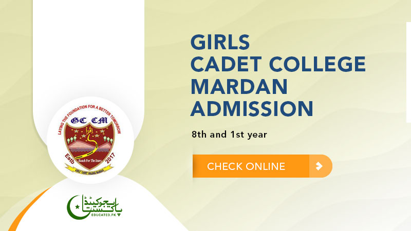 Girls Cadet College Mardan Admission 2024 Last Date