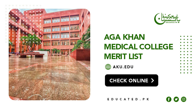 Aga Khan Medical College Merit List 2024