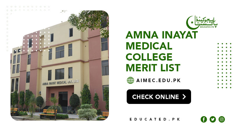 Amna Inayat Medical College Merit List 2024