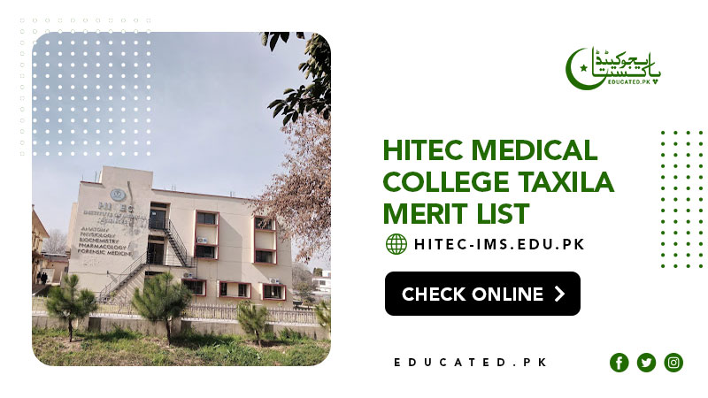 HITEC Medical College Taxila Merit List 2024