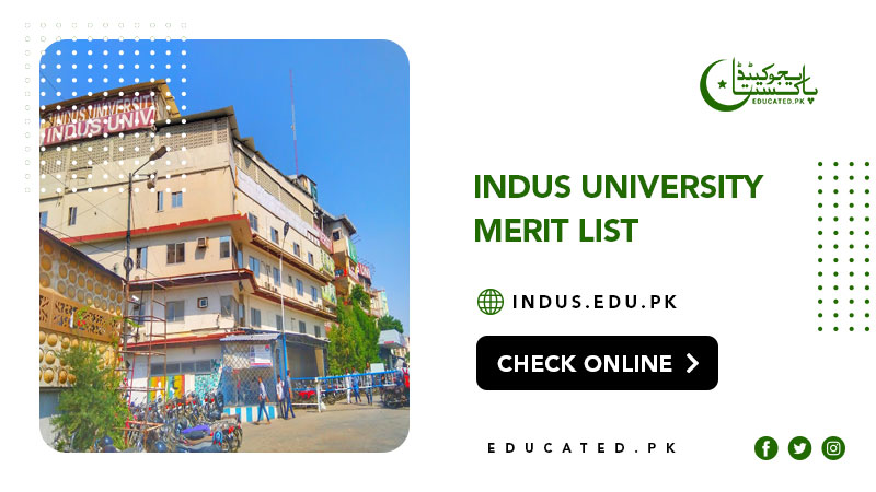 Indus University Merit List 2024