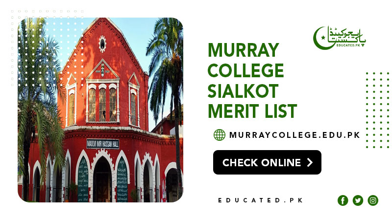 Murray College Sialkot Merit List 2024