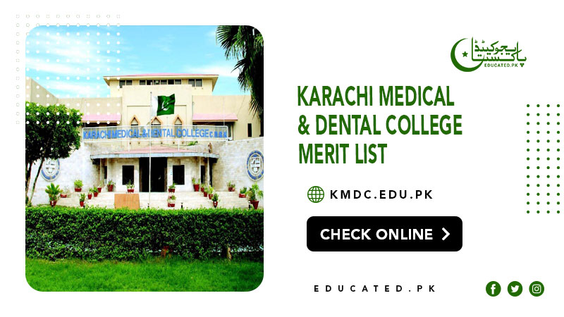 Karachi Medical & Dental College Merit List 2024