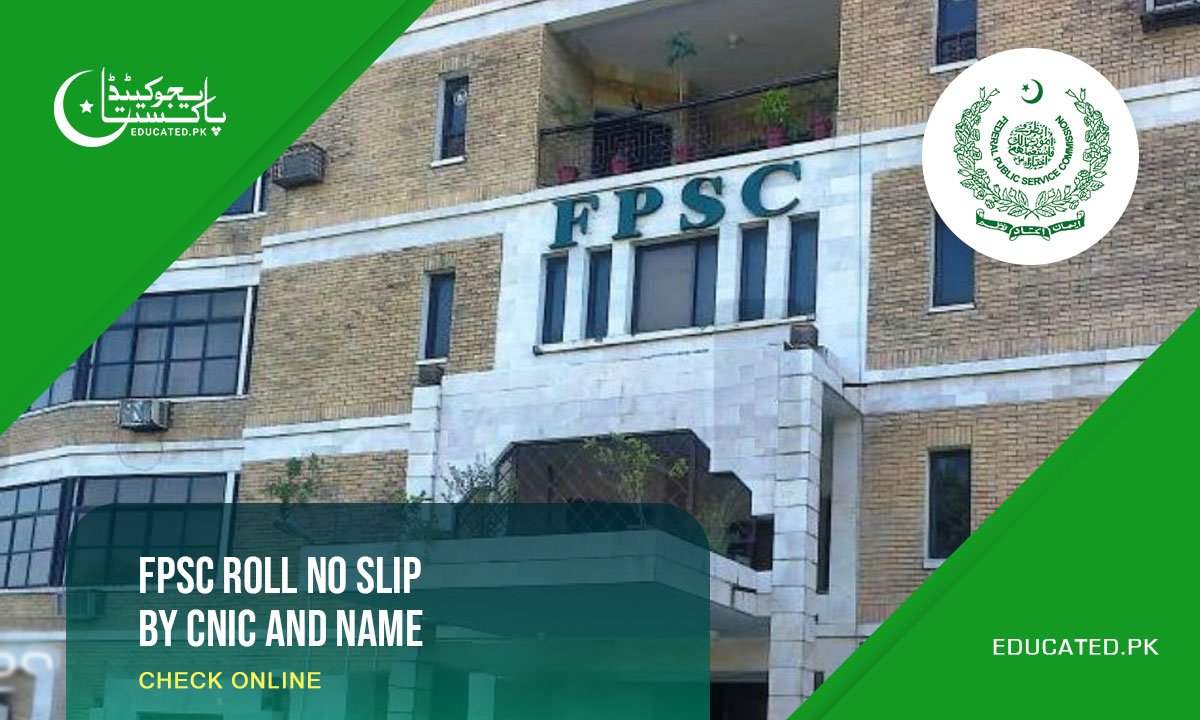 FPSC Roll No Slip 2024 Download by CNIC and Name