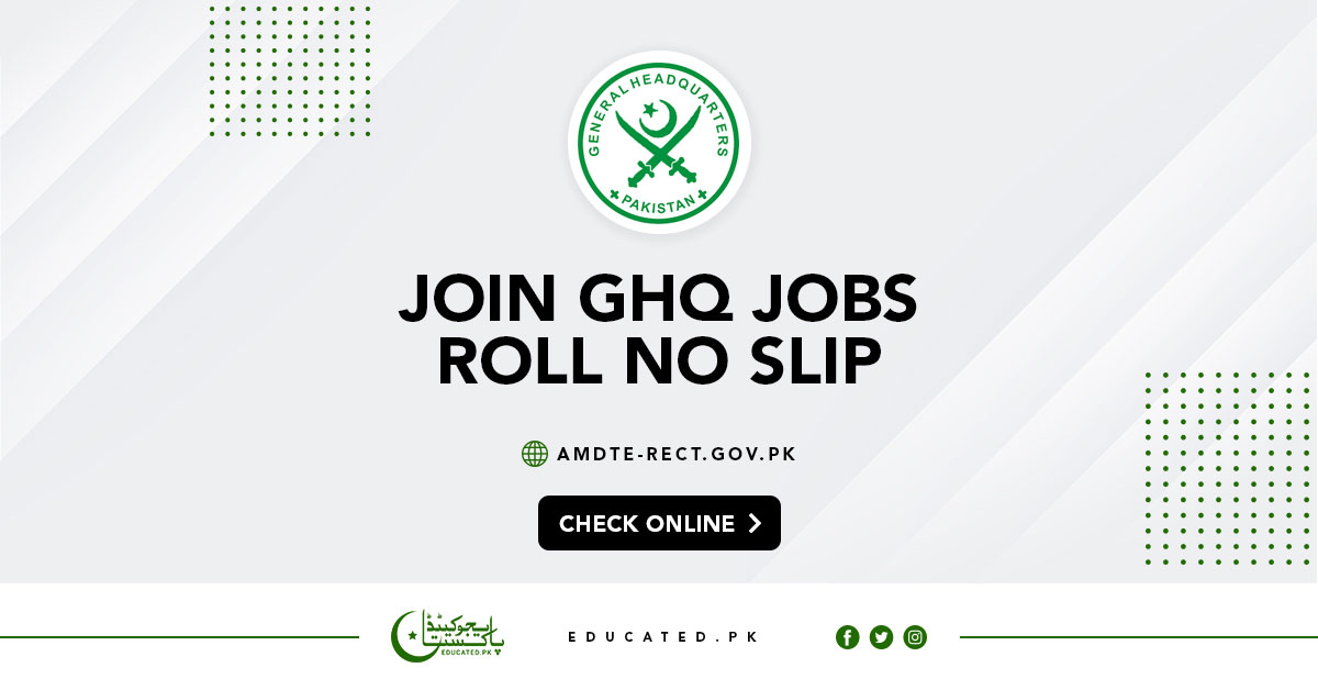 Join GHQ Jobs Roll No Slip 2024 Test Date – @amdte-rect.gov.pk