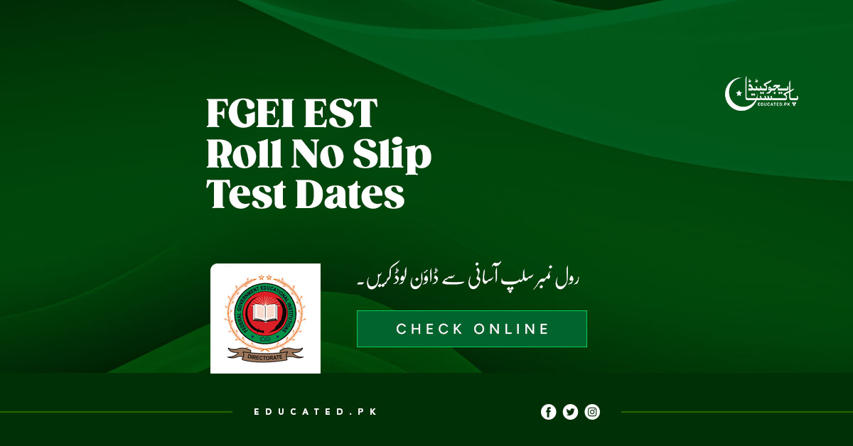 FGEI EST Roll No Slip 2025 Test Dates induction.fgei.gov.pk